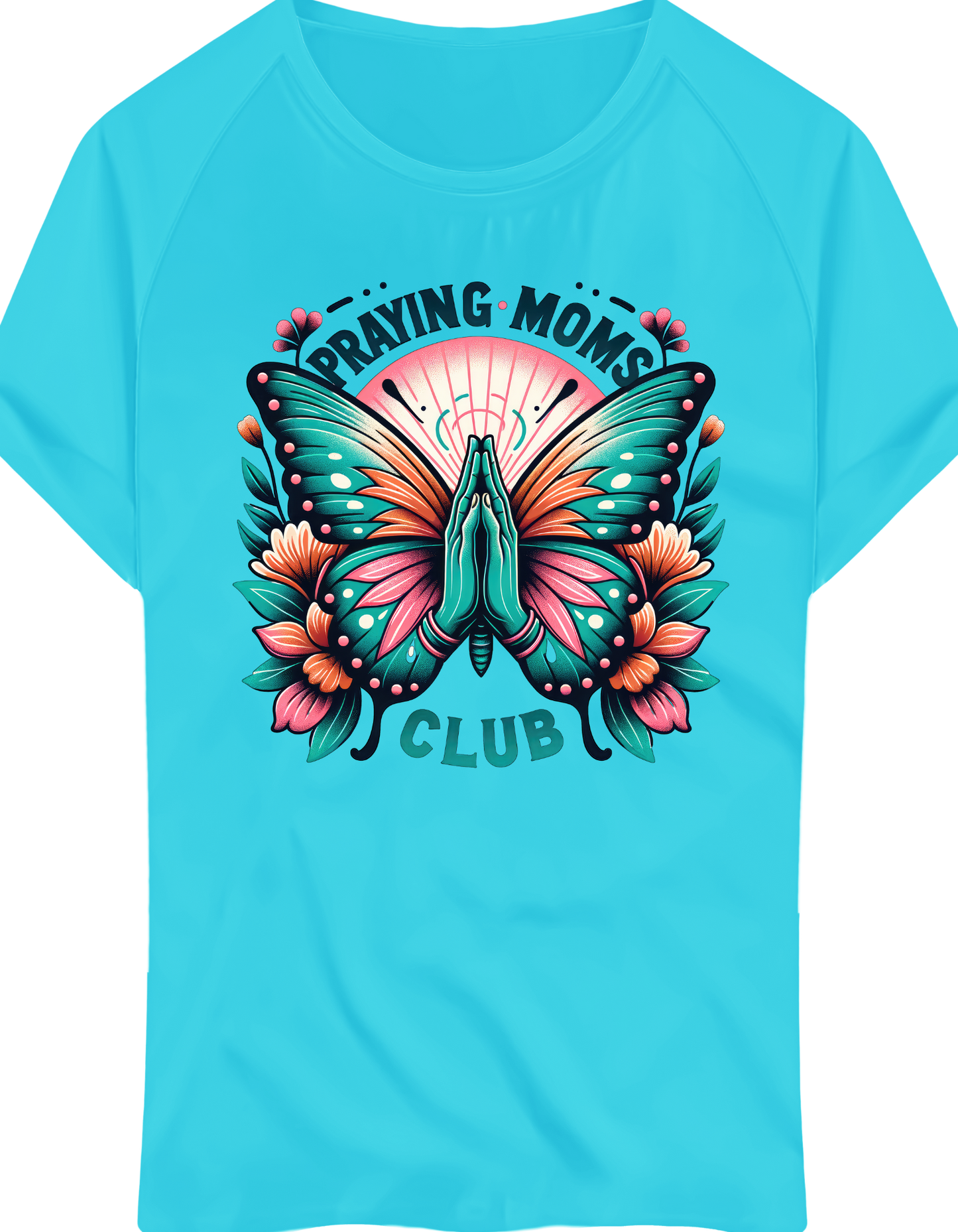 Praying Moms Club t- shirt